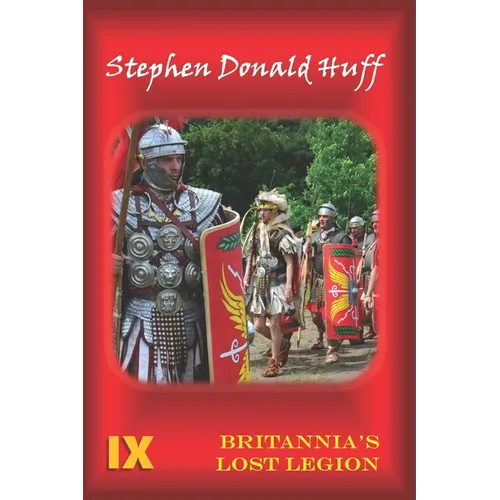 IX: Britannia's Lost Legion