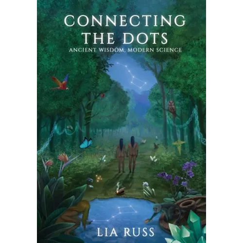 Connecting the Dots: Ancient Wisdom, Modern Science