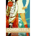 Covergirl: Confessions of a Flawed Hedonist