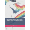 Who Give's A Fuck: The Story of Men, Gin, and Melancholy