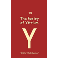 The Poetry of Yttrium