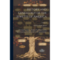 History and Genealogy of the Jewetts of America; a Record of Edward Jewett, of Bradford, West Riding of Yorkshire, England, and of His Two Emigrant So