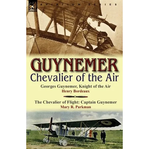 Guynemer: Chevalier of the Air