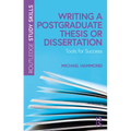 Writing a Postgraduate Thesis or Dissertation: Tools for Success