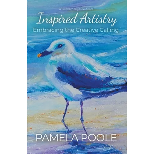 Inspired Artistry - Embracing the Creative Calling