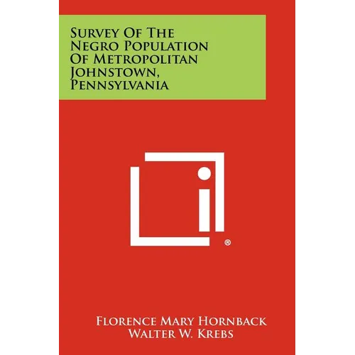 Survey of the Negro Population of Metropolitan Johnstown, Pennsylvania