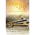 Keys to Joy: How to Unlock God's Gift of Lasting Happiness