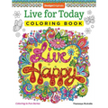 Live for Today Coloring Book