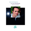 La Luce Interiore - Attiva la tua grandezza