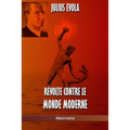 Révolte contre le monde moderne