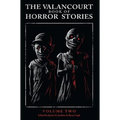 The Valancourt Book of Horror Stories: Volume Two