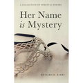 Her Name is Mystery