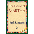 The House of Martha