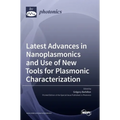 Latest Advances in Nanoplasmonics and Use of New Tools for Plasmonic Characterization