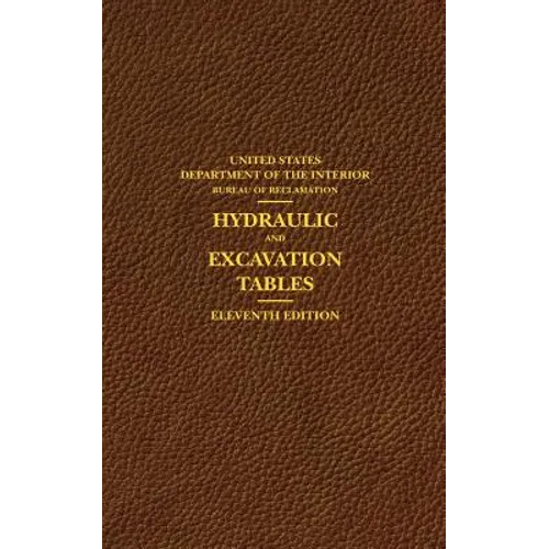 Hydraulic and Excavation Tables, Eleventh Edition