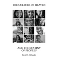 The Culture of Heaven And The Destiny of Peoples