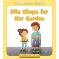 Ella Shops for Her Garden