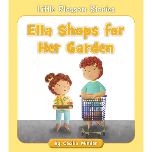 Ella Shops for Her Garden