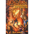 Lucas, Guardian of Truth