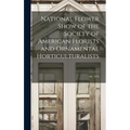 National Flower Show of the Society of American Florists and Ornamental Horticulturalists; 4th, 1916
