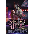 Shielded Heart (The Infinite City #2)