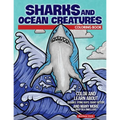 Sharks and Ocean Creatures Coloring Book: Color and Learn about Sharks, Sting Rays, Giant Octopi and Many More Deep Sea Dwellers