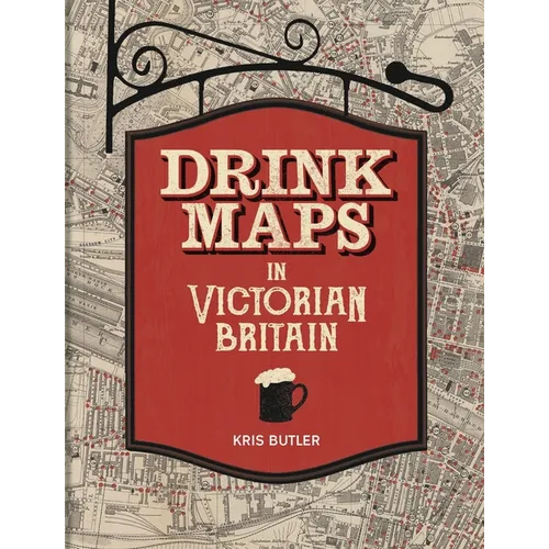 Drink Maps in Victorian Britain