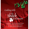 Cooking with the Shack Restaurant: Traditional, Classic and Modern Irish recipes and A history of Irish Food