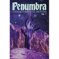 Penumbra No. 7 (Spring 2026): A Journal of Weird Fiction and Criticism