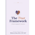 The Trust Framework: A Shared Language for Connection