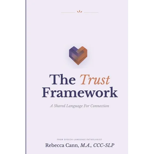The Trust Framework: A Shared Language for Connection