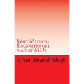 Why Medical Engineers Get Mad at MDS