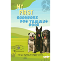 My First Goodboyz Dog Training Book
