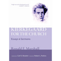Kierkegaard for the Church: Essays and Sermons