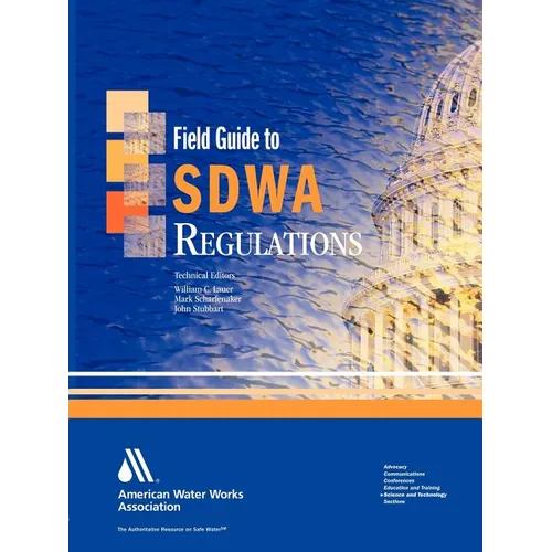 Field Guide to Safe Drinking Water ACT (Sdwa) Regulations