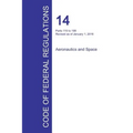 Code of Federal Regulations Title 14, Volume 3, January 1, 2016