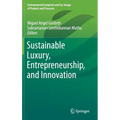 Sustainable Luxury, Entrepreneurship, and Innovation