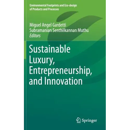 Sustainable Luxury, Entrepreneurship, and Innovation