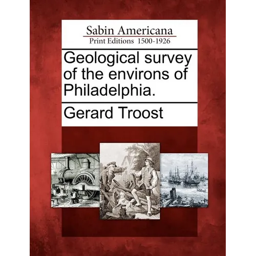Geological Survey of the Environs of Philadelphia.