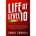 Life At Level 10: How the Farrell's eXtreme Bodyshaping Program Has Changed the Lives of Hundreds of Thousands of People and How It Can Work for You!