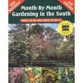 Month-By-Month Gardening in the South: What to Do and When to Do It