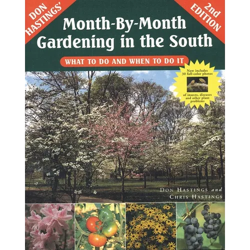 Month-By-Month Gardening in the South: What to Do and When to Do It