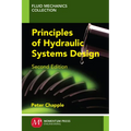 Principles of Hydraulic Systems Design, Second Edition