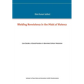 Wielding Nonviolence in the Midst of Violence: Case Studies of Good Practices in Unarmed Civilian Protection