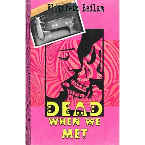 Dead When We Met