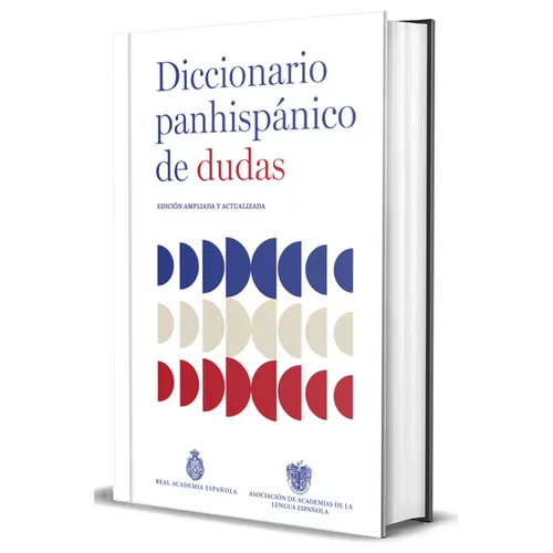 Diccionario Panhispánico de Dudas (Nueva Edición Revisada Y Actualizada)/ Panhispanic Dictionary of Doubts (New Updated Edition)