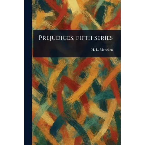 Prejudices, Fifth Series