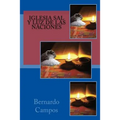 Iglesia: Sal y Luz de las Naciones: La Misión Transcultural de la Iglesia