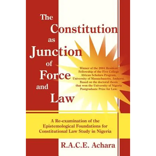 The Constitution as Junction of Force and Law