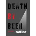Death by Beer